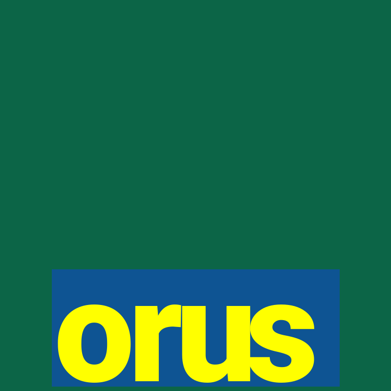 orus