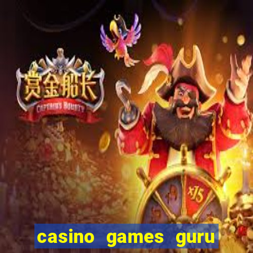 casino games guru 7 bet