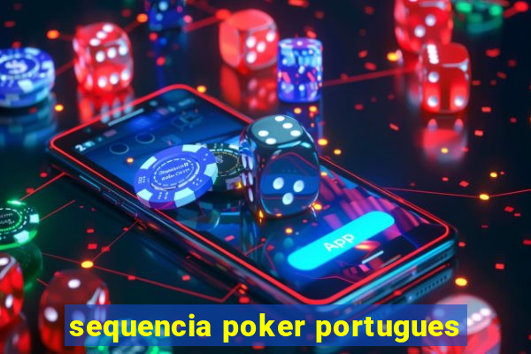 sequencia poker portugues