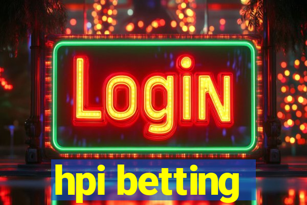 hpi betting