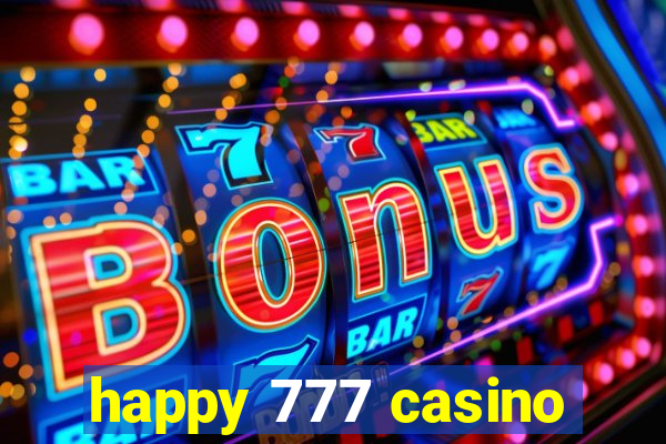 happy 777 casino