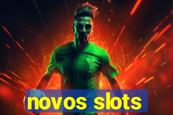 novos slots