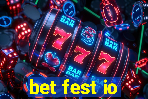 bet fest io