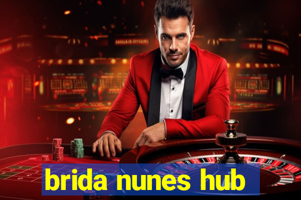 brida nunes hub