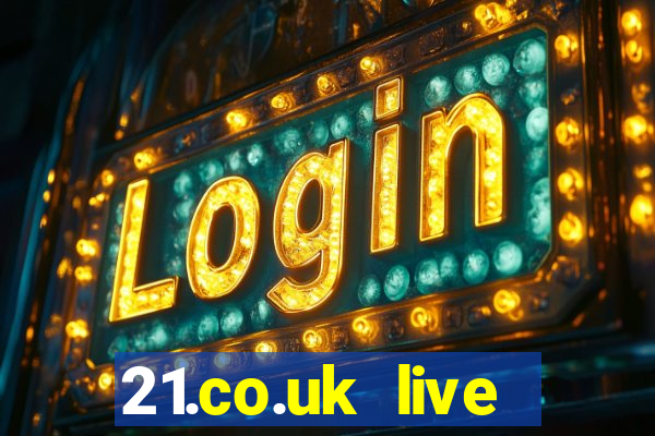 21.co.uk live casino show