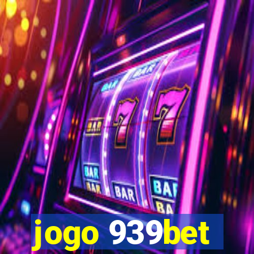 jogo 939bet