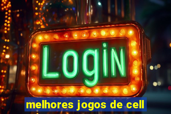 melhores jogos de cell