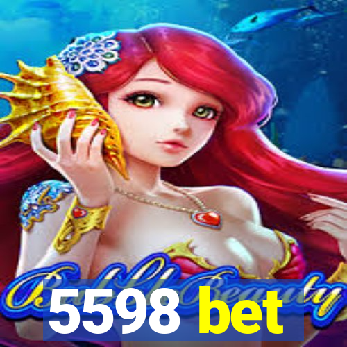 5598 bet