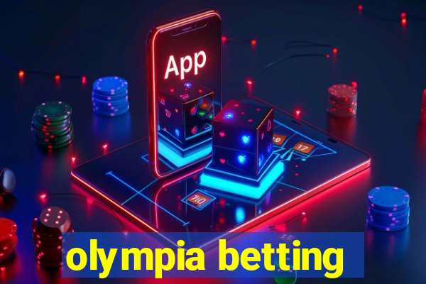 olympia betting