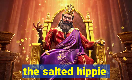 the salted hippie