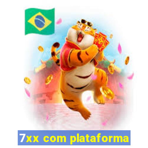 7xx com plataforma