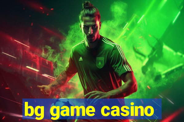 bg game casino