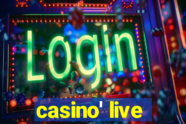 casino' live