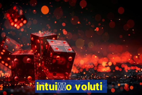 intui莽茫o voluti