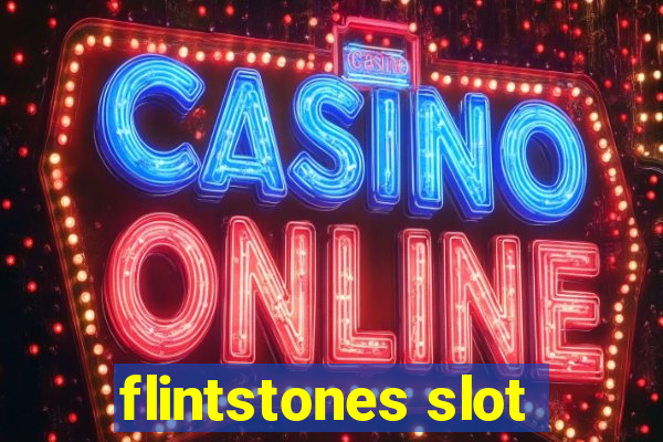 flintstones slot