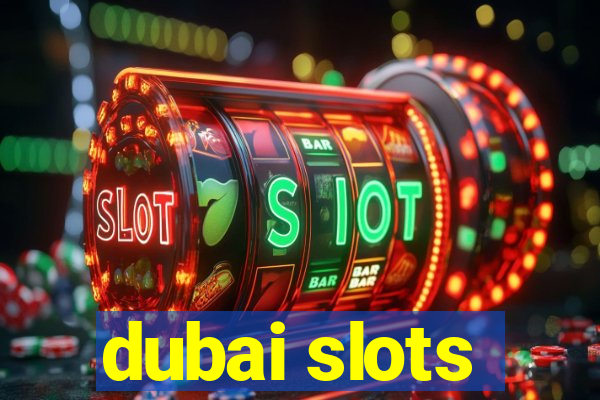 dubai slots