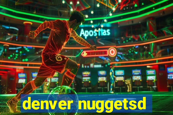 denver nuggetsd