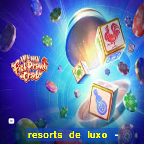 resorts de luxo - slots 49pubg