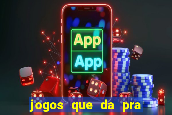 jogos que da pra ganhar dinheiro