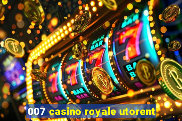 007 casino royale utorent