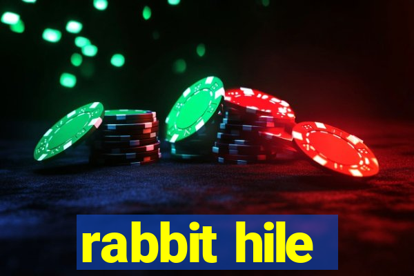 rabbit hile