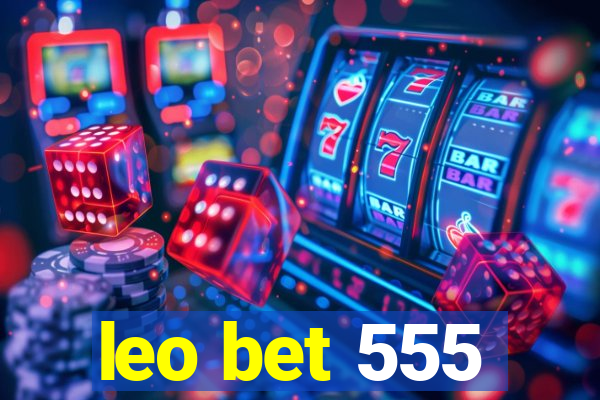 leo bet 555