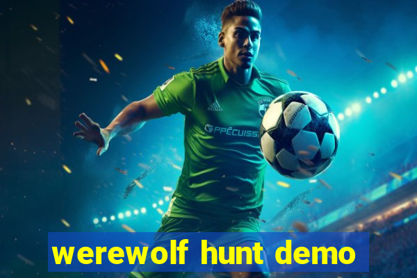 werewolf hunt demo