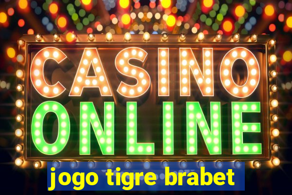 jogo tigre brabet