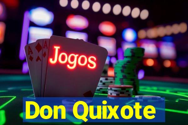 Don Quixote