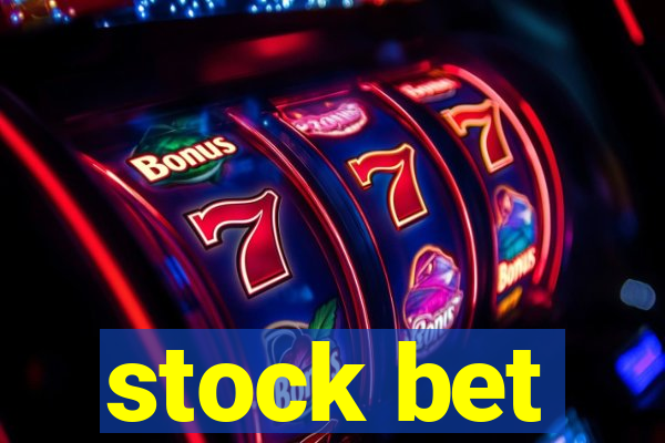 stock bet