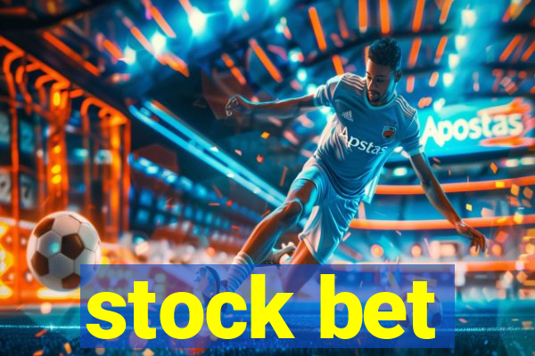 stock bet