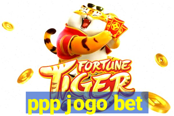 ppp jogo bet