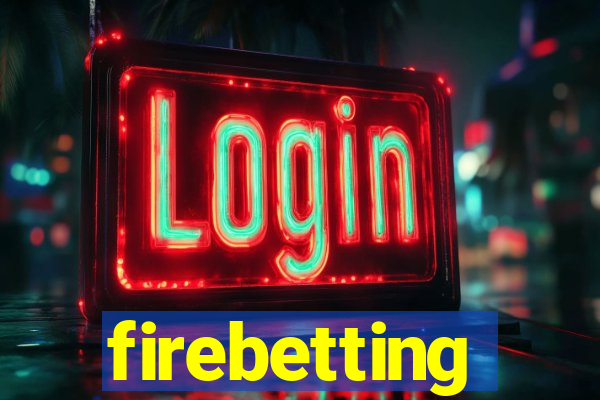 firebetting