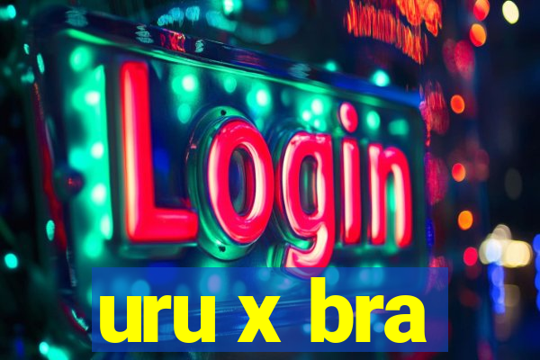 uru x bra