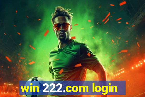 win 222.com login