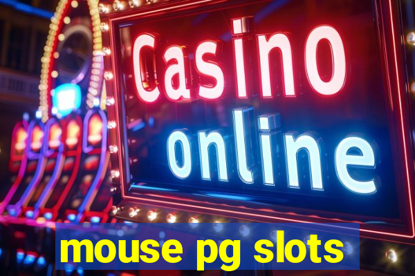 mouse pg slots