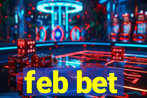 feb bet