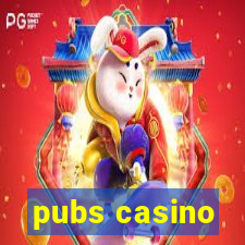 pubs casino