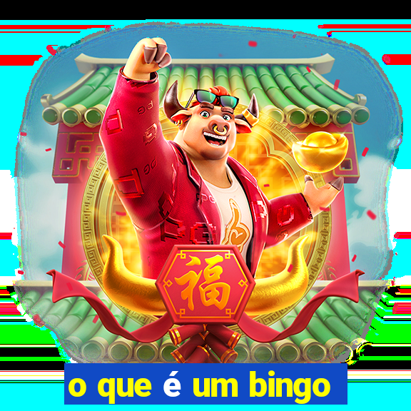 o que é um bingo