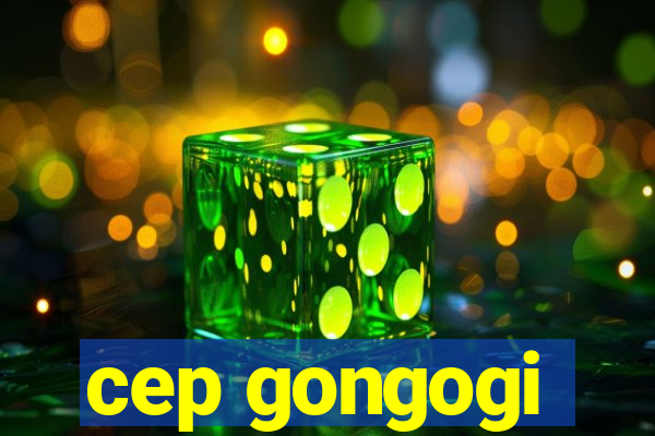 cep gongogi