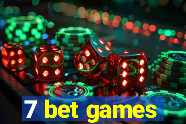 7 bet games