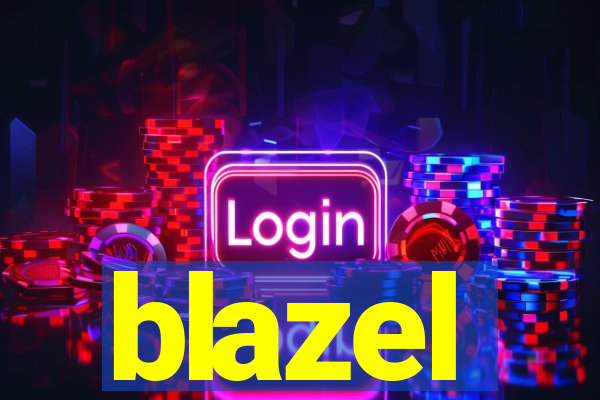 blazel