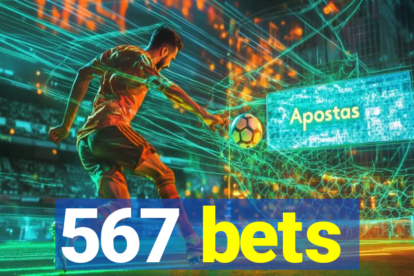 567 bets