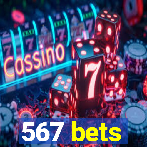 567 bets