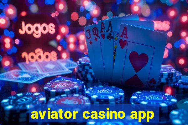 aviator casino app