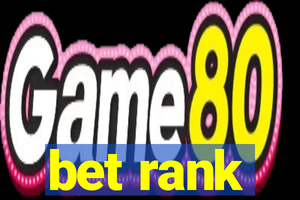 bet rank