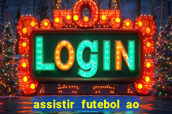 assistir futebol ao vivo gratis no sportv