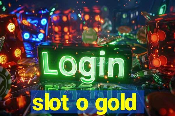 slot o gold