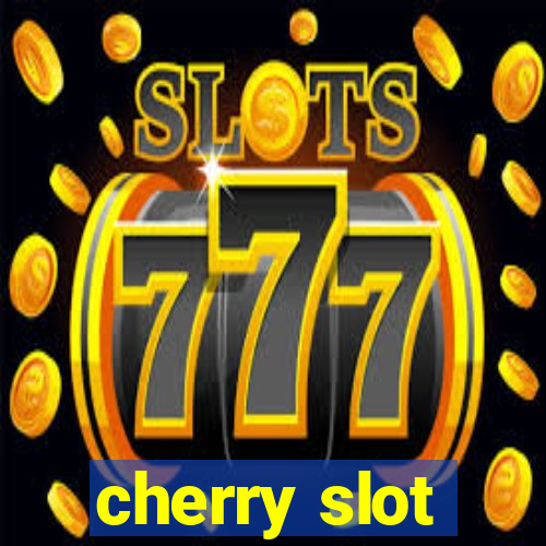 cherry slot