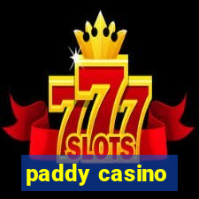 paddy casino